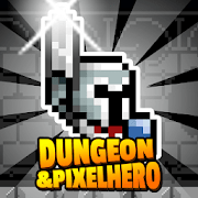 Dungeon x Pixel Hero v 12.0.2 Hack MOD APK (Money)